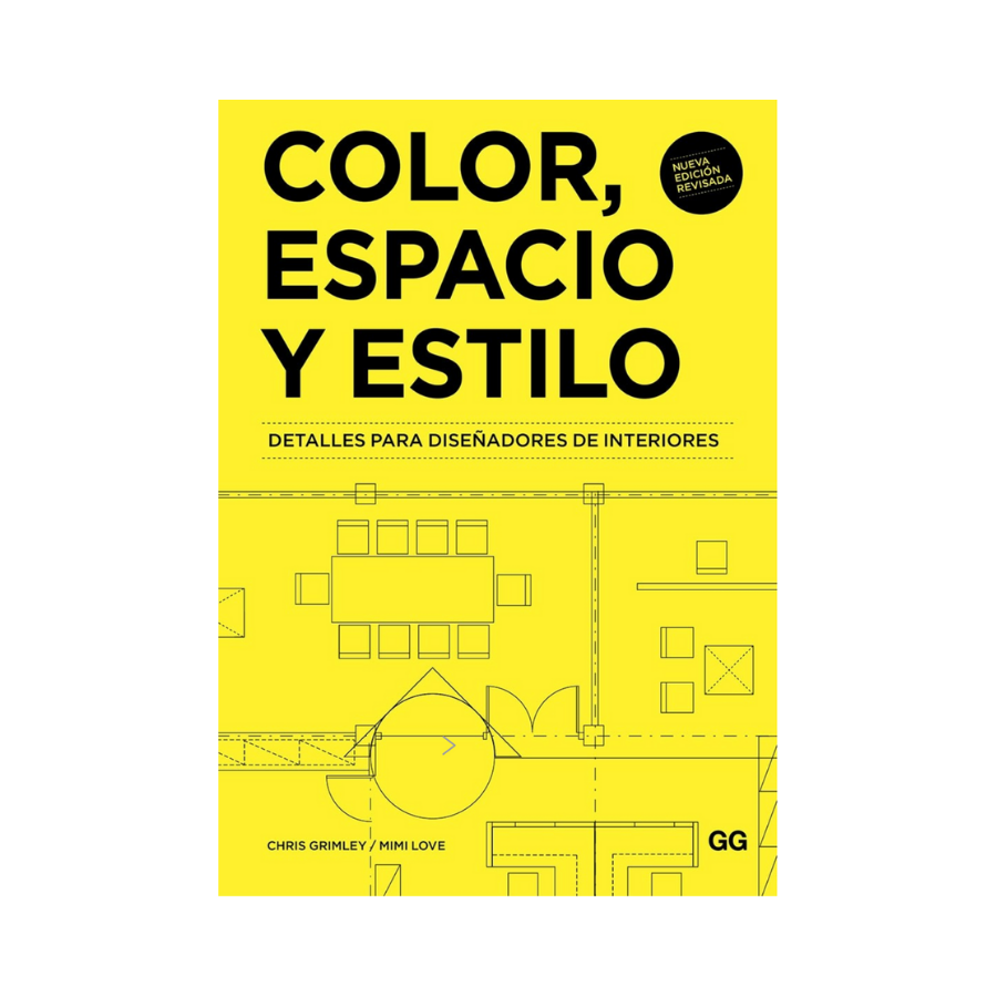 Color, Espacio y Estilo. Detalles para Diseñadores de Interiores— Chris Grimley, Mimi Love