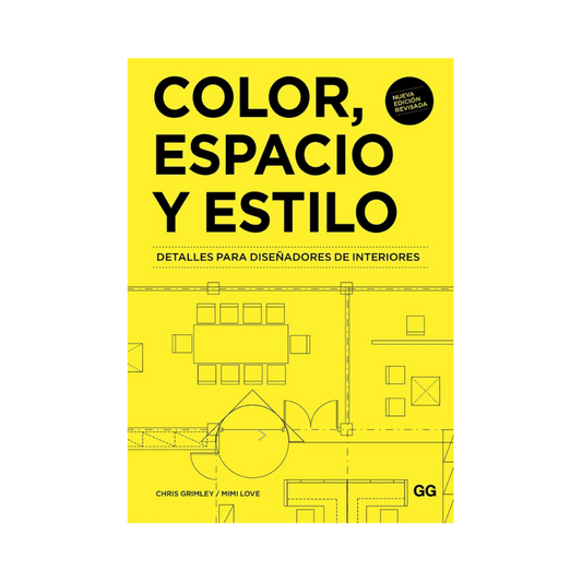 Color, Espacio y Estilo. Detalles para Diseñadores de Interiores— Chris Grimley, Mimi Love
