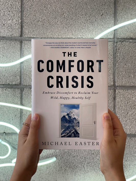 The Comfort Crisis