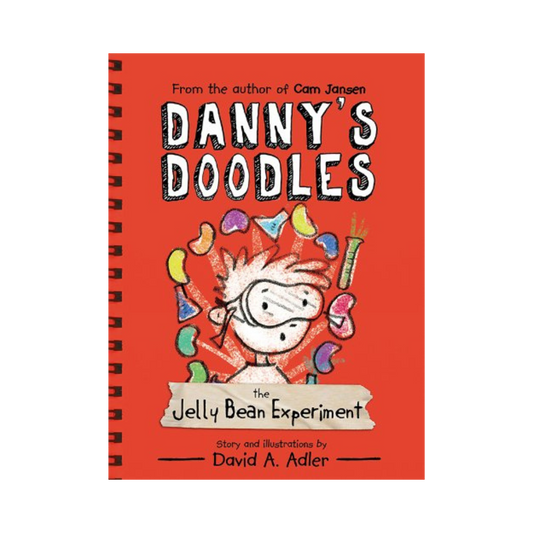 Danny's Doodles. The Jelly Bean Experiment— David A. Adler