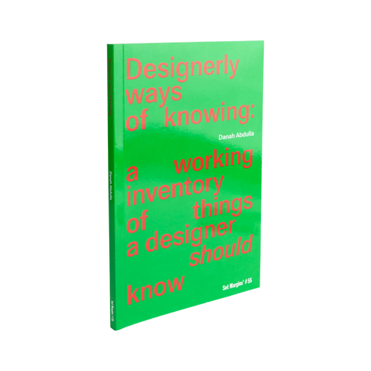 Designerly Ways of Knowing— Danah Abdula