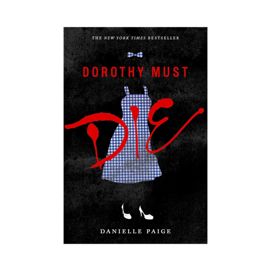 Dorothy Must Die— Danielle Paige