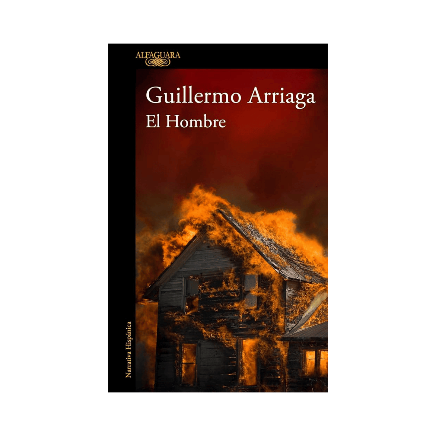 El Hombre —Guillermo Arriaga