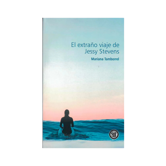 El extraño viaje de Jessy Stevens— Mariana Tamborrel