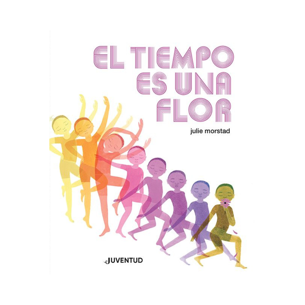 El tiempo es una flor— Julie Morstad