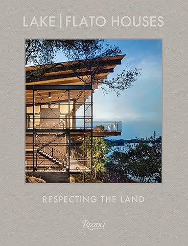 Lake Flato Houses: Respecting the Land