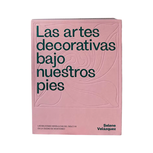 Las artes decorativas bajo nuestros pies— Selene Velázquez