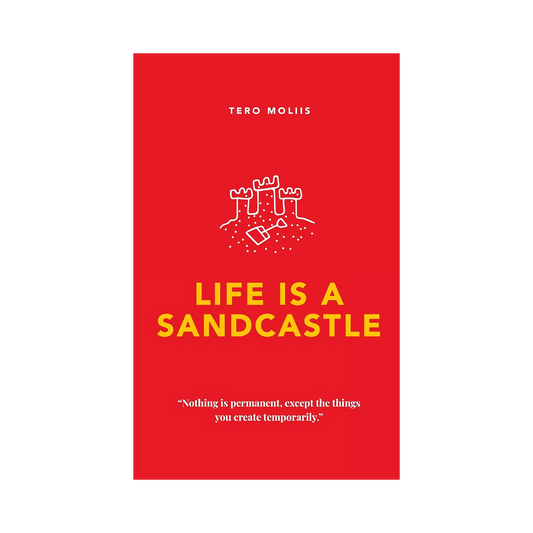 Life Is A Sandcastle— Tero Moliis