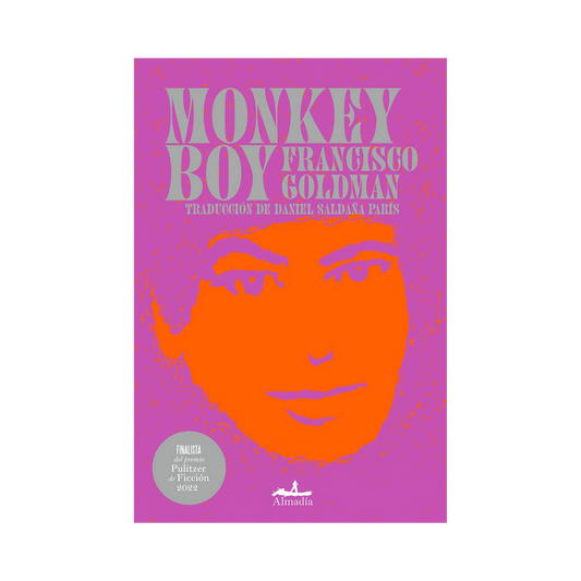 Monkey Boy— Francisco Goldman