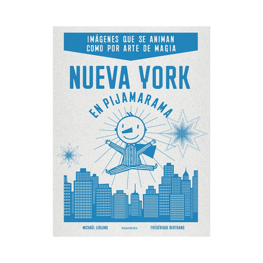 Nueva York en Pijamarama - Michael Leblond, Frédérique Bertrand