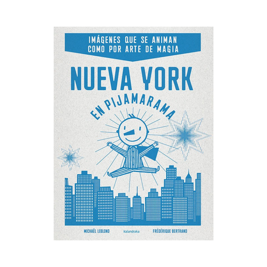 Nueva York en Pijamarama - Michael Leblond, Frédérique Bertrand