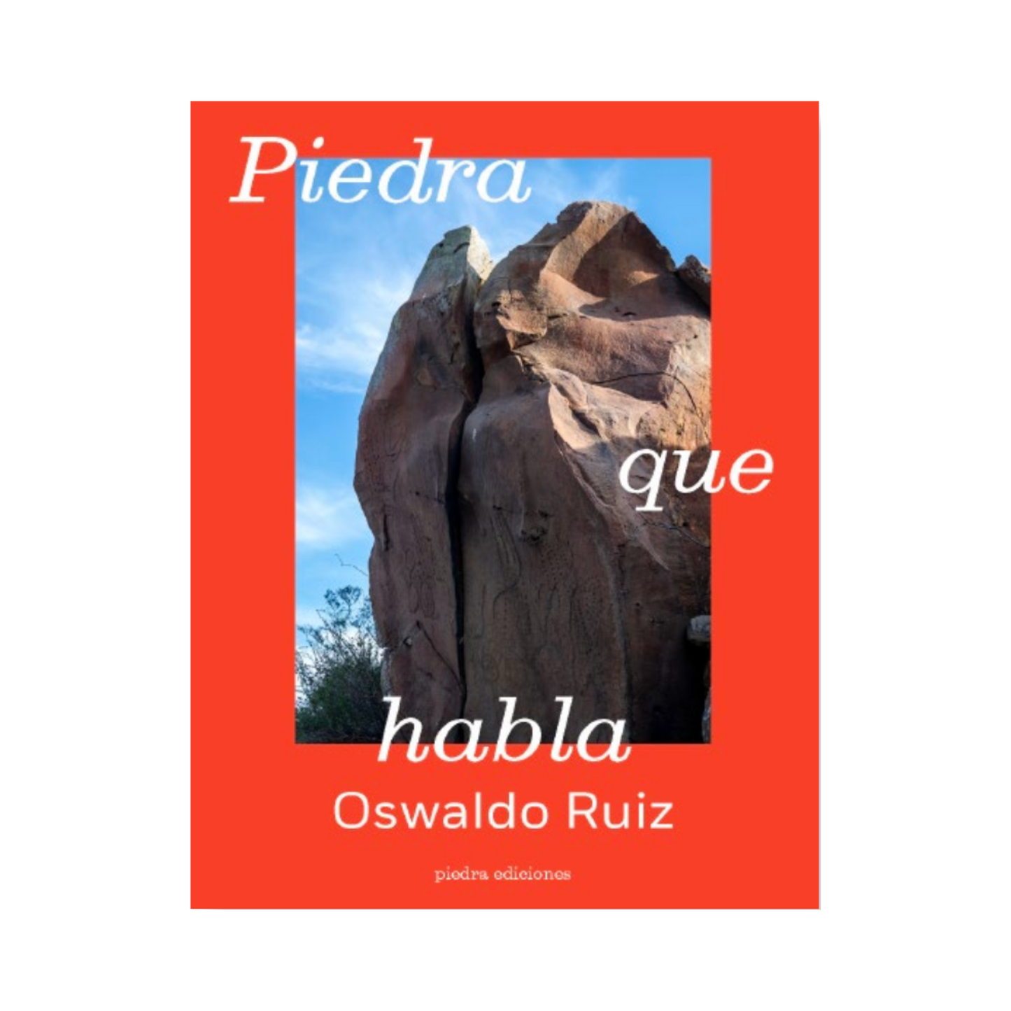 Piedra que habla— Oswaldo Ruíz