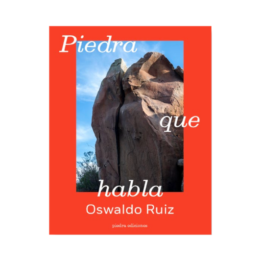 Piedra que habla— Oswaldo Ruíz