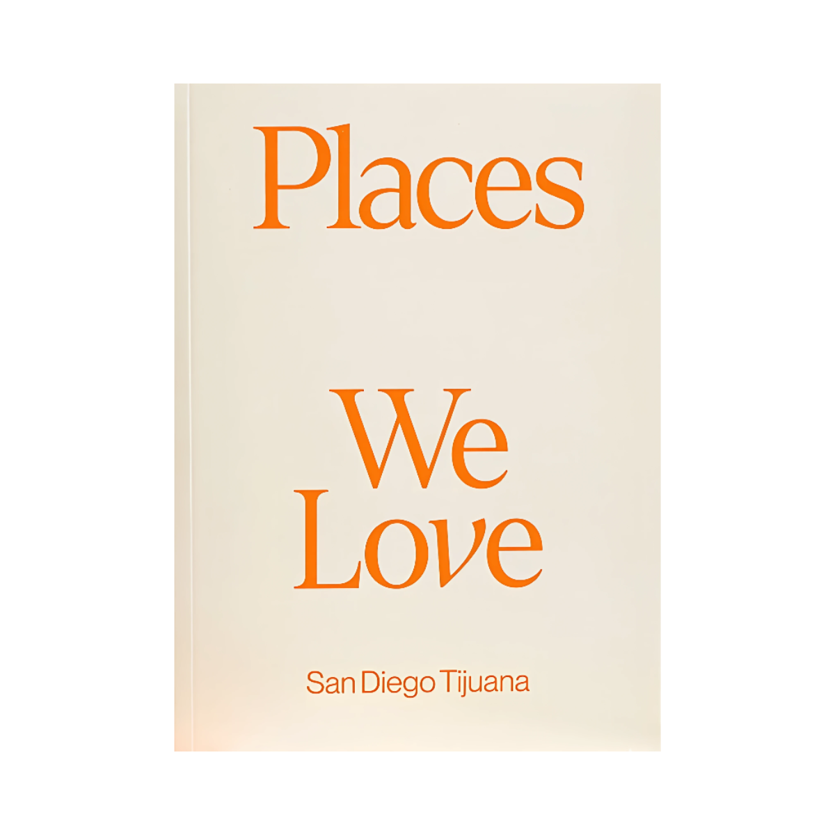 Places We Love: San Diego Tijuana