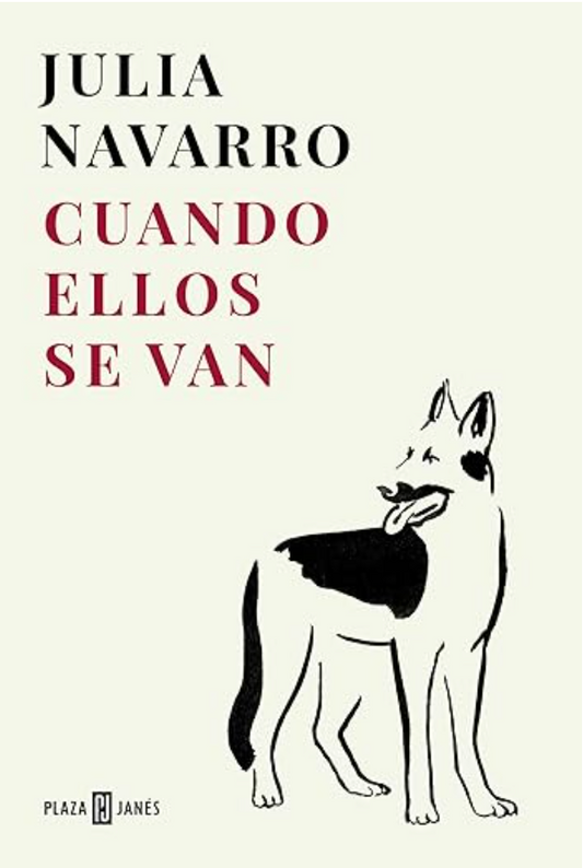 Cuando ellos se van - Julia Navarro