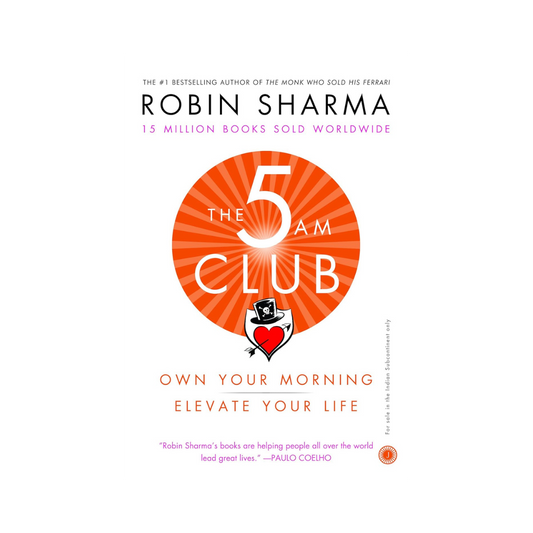The 5am Club: Own Your Morning. Elevate Your Life