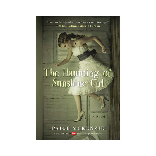 The Haunting of Sunshine Girl— Paige Mckenzie