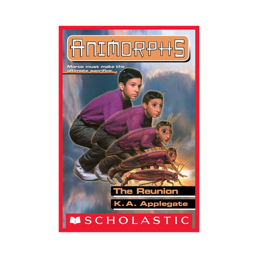 The Reunion. Animorphs #30— K. A. Applegate