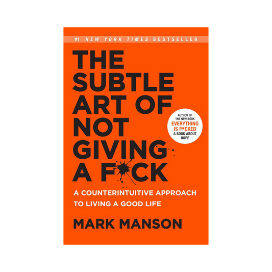 The Subtle Art of Not Giving a F*ck