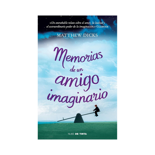 Memorias de Un Amigo Imaginario— Matthew Dicks