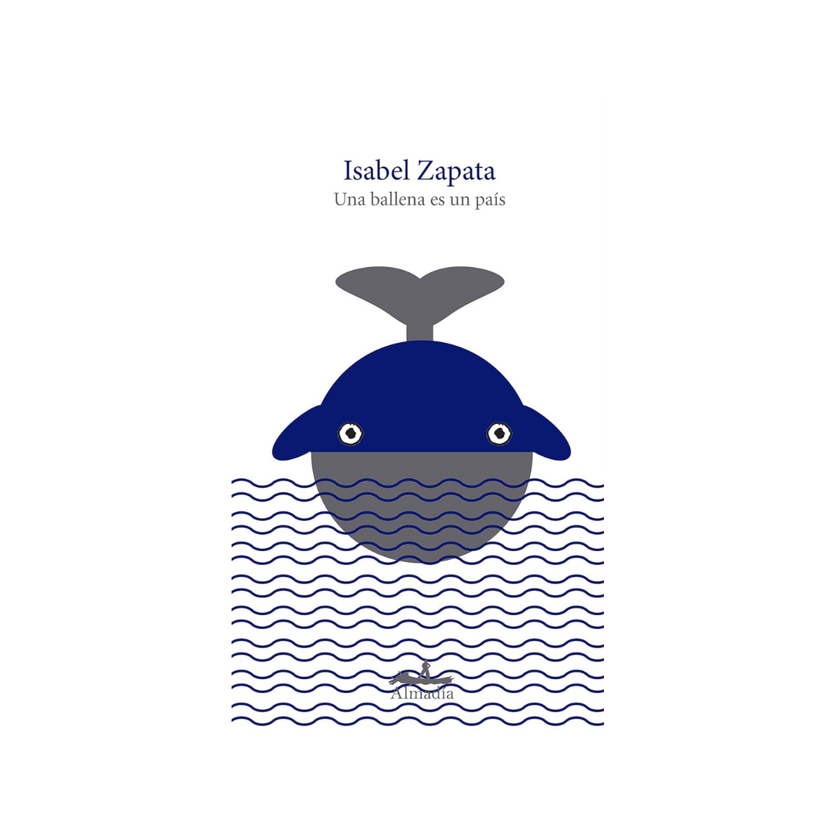 Una Ballena es un País— Isabel Zapata